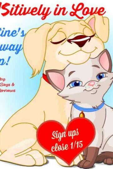 PAWSitively In Love Valentine’s Giveaway Hop! Sign up TODAY! #Pawsinlove